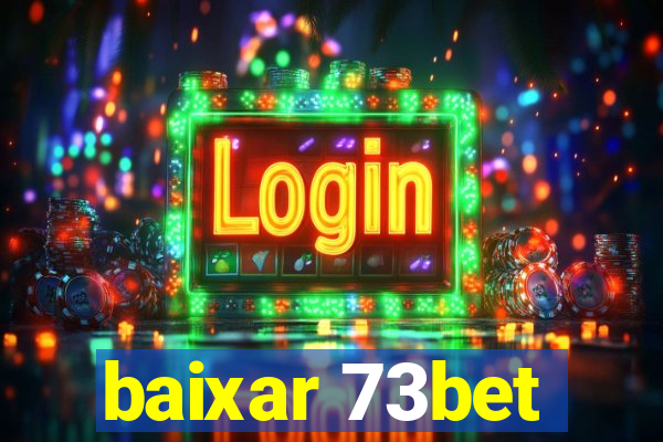 baixar 73bet